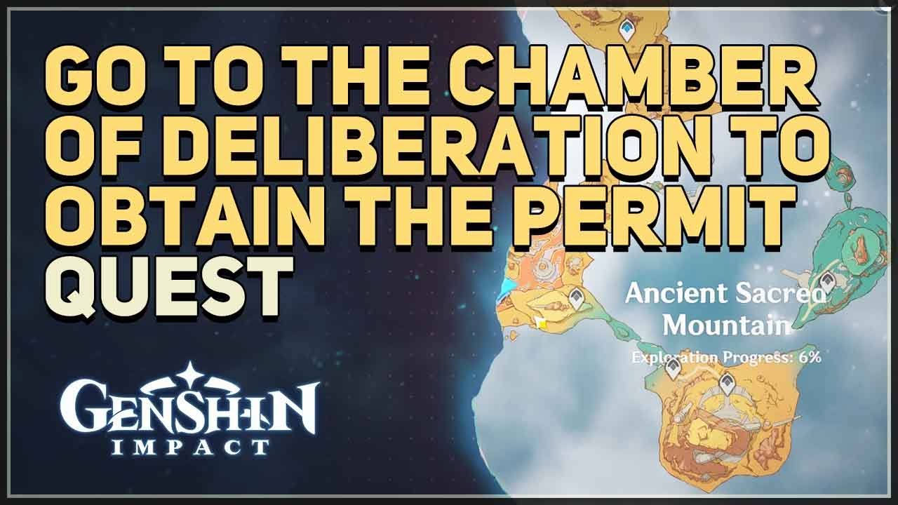 Go to the Chamber of Deliberation to obtain the permit Genshin Impact
