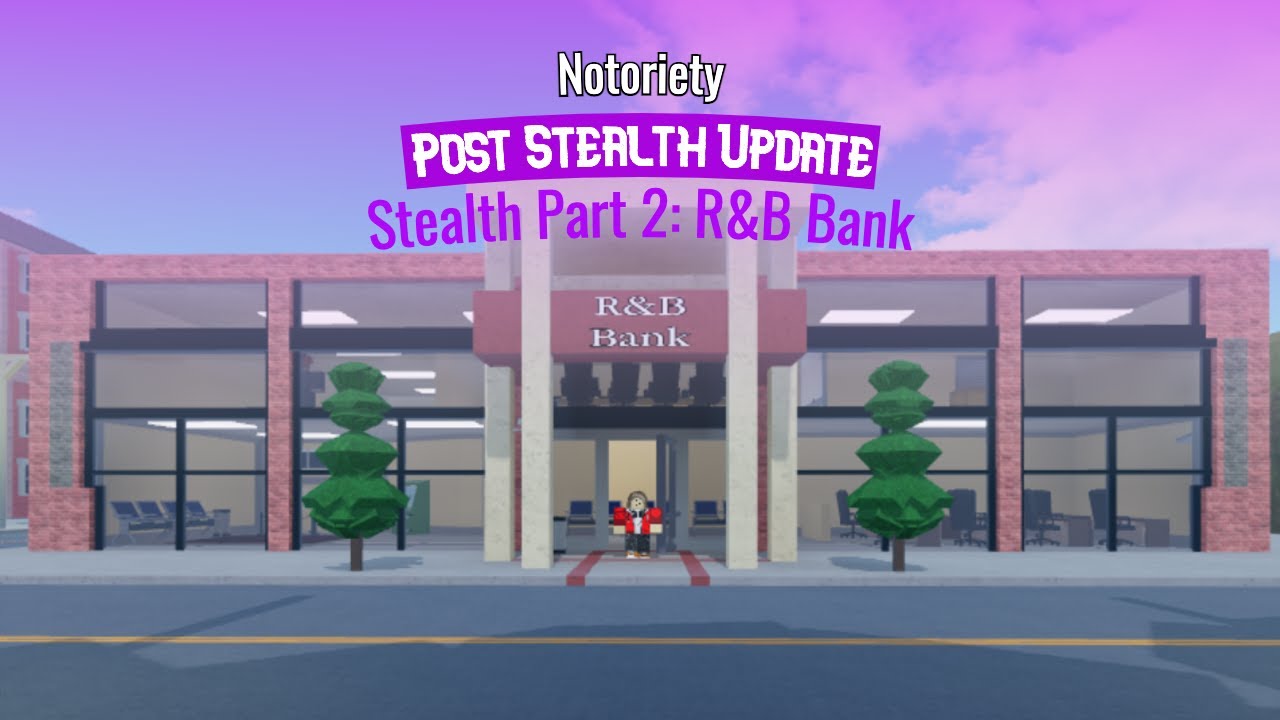 R B Bank Notoriety Nightmare Solo Stealth Youtube - roblox notoriety suit roblox