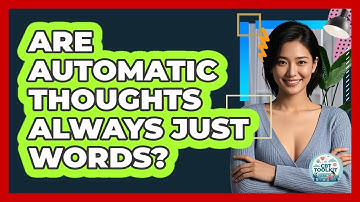 Are Automatic Thoughts Always Just Words?