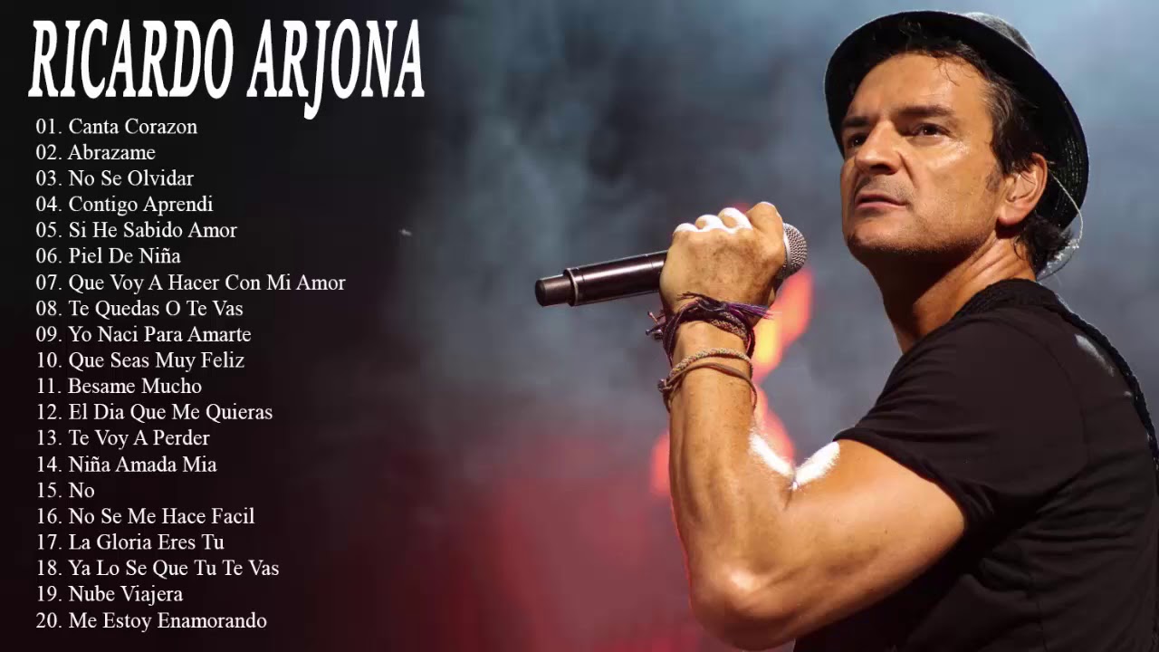 Ricardo Arjona Lo Mejor De Lo Mejor Sus Grandes Exitos Youtube