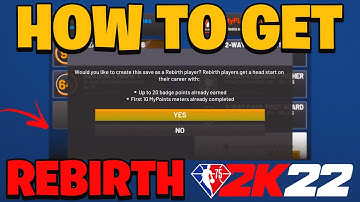 HOW TO GET (REBIRTH) REWARD in NBA 2K22! FULL TUTORIAL ON HOW TO GET REBIRTH 2K22!