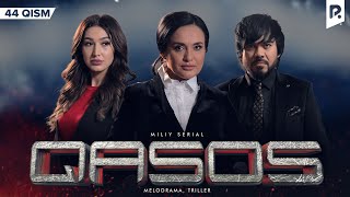 Qasos 44-qism (milliy serial) | Касос 44-кисм (миллий сериал)