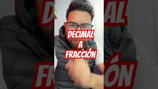 Decimal a fracción #matematicas #clases