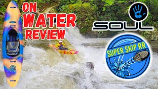 Soul Kayaks Super Skip RR 'On Water Review'