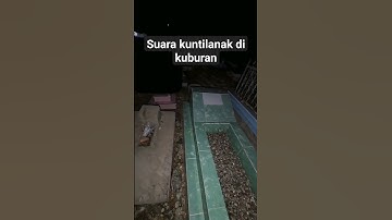 Horor kuntilanak di kuburan #penampakan