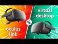 Oculus Link vs Virtual Desktop | The Best Way To Play Half-Life Alyx On The Oculus Quest