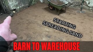 Barn to Warehouse 47 - Preparing for the concrete floor!  Part 2