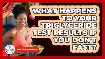 What Happens To Your Triglyceride Test Results If You Don