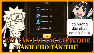 Đại Chiến Nhẫn Giả - Tất tần tật các giftcode dành cho tân thủ