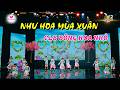 NHƯ HOA MÙA XUÂN - CLB Bông Hoa Nhỏ