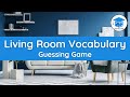 Living Room Vocabulary | Guessing Game