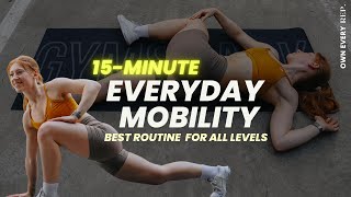 15 Min. Daily Mobility Routine | BEST Mobility Flow | Full Body | Follow Along, No Equipment