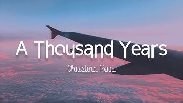 Thumbnail of Christina Perri - A Thousand Years | Lirik Terjemahan