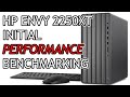 HP Envy Desktop Initial Performance Benchmarking 🏁