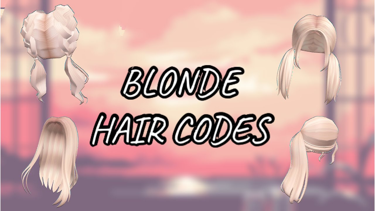 Blonde Hair Codes Cottagecore Aesthetic Aesthetic Blonde Hair Codes