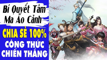 Tâm Ma VLTKM - Công Thức Chiến Thắng Tâm Ma Ảo Cảnh Đã Áp Dụng Thành Công