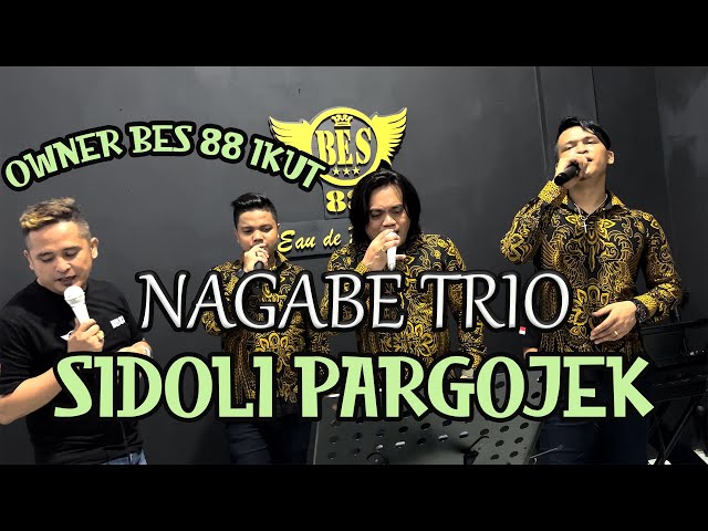 SIDOLI PARGOJEK - NAGABE TRIO (Cover) / Live Bersama BES 88 Parfum / Owner BES 88 Ikut. class=