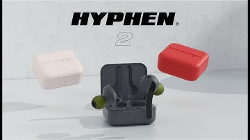 HYPHEN 2 - Changing the Game of Wireless Earbuds