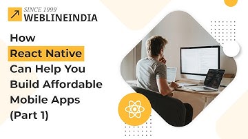 Best Ways React Native Reduces Mobile App Development Cost (Part 1)