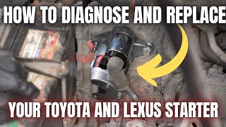 How to Diagnose and Replace Your Toyota and Lexus Starter Like a Pro