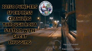 Konkan Railway: 22150 PUNE - ERS SF Express skipping Roha Railway Station (KR) with Hard Chugging