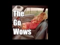 The Go Wows - Scratch That Itch (2012)