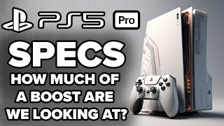 In Theory: PS5 PRO Specs - How Much of A Boost Are We Looking At?