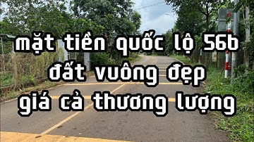 chị thuý cần bán lô đất đẹp để lo cho con đi du học ở quốc lộ 56b châu đức bà rịa vũng tàu giá rẻ