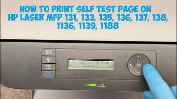 HOW TO PRINT SELF TEST PAGE ON HP LASER MFP 131, 133, 135, 136, 137, 138, 1136, 1139, 1188