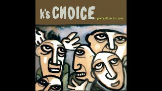 K&#39;s Choice - My Record Company