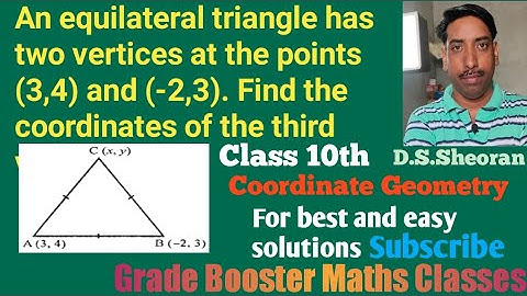 An equilateral triangle has two vertices at the points (3,4) and (-2,3)