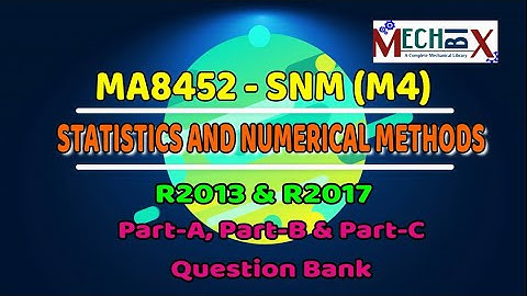 Statistics and Numerical Methods Important Questions Bank | MA8452 | R13&17 | SNM important question