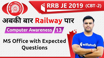 6:30 PM - RRB JE 2019 (CBT-2) | Computer Awareness by Pandey Sir | MS Office with Expected Questions