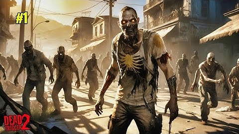 Fighting Tough Zombies | Dead Trigger 2 Gameplay #1