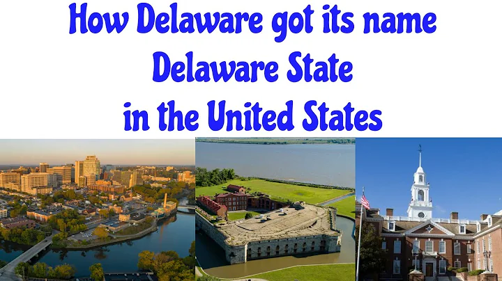 History of Delaware State name and How it got its state name Delaware State in the United States