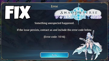 Fix Shadowverse Error Code 1016 – Can’t Connect to Server? (2025 Working Solutions)