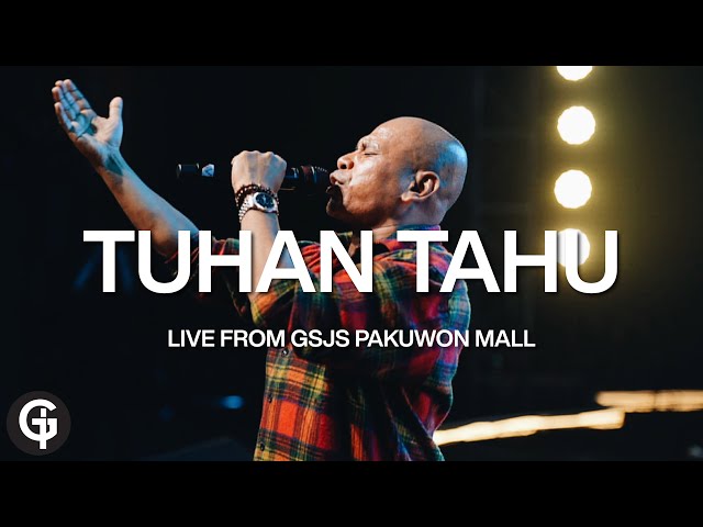 Tuhan Tahu | Cover by GSJS Worship class=