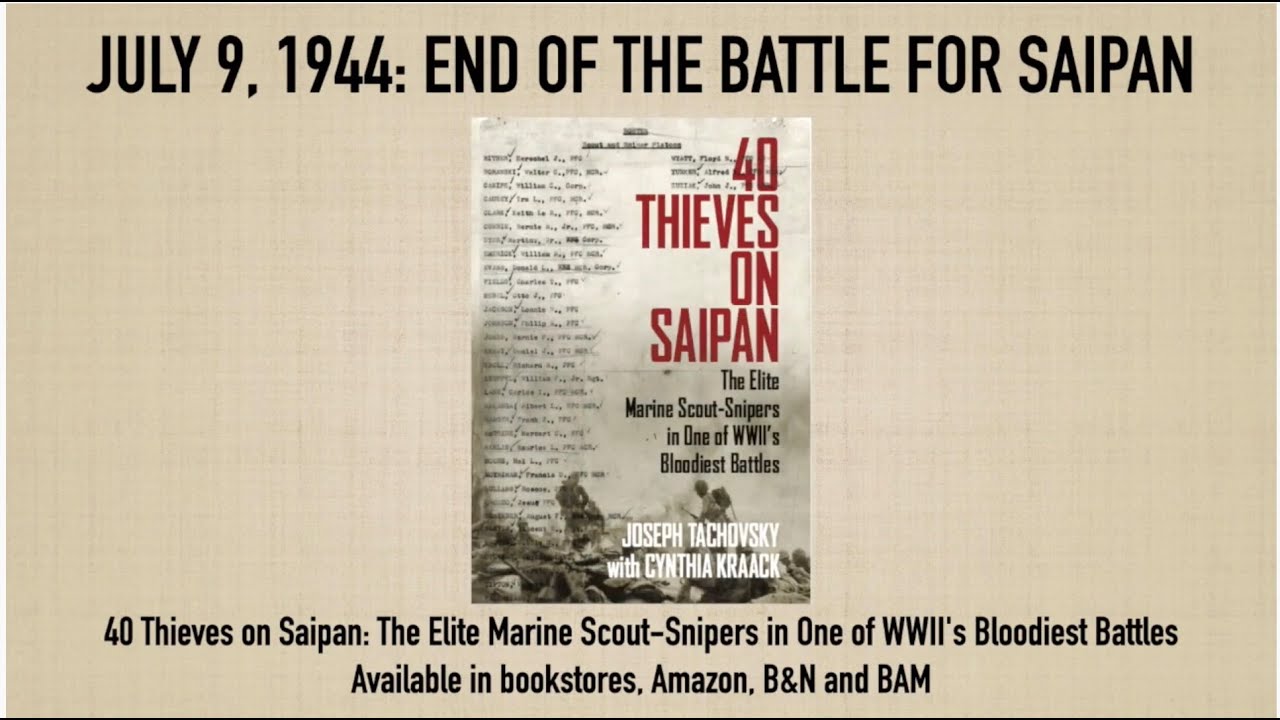 WWII Battle of Saipan Anniversary and New 40 Thieves on Saipan Book