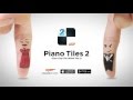 Piano Tiles 2 Trailer