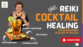 Reiki behandeling : Cocktail 5, ontspannen in slaap vallen