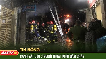 Cảnh sát PCCC nỗ lực cứu 3 người thoát khỏi đám cháy trong đêm | Tin tức 24h mới nhất | ANTV