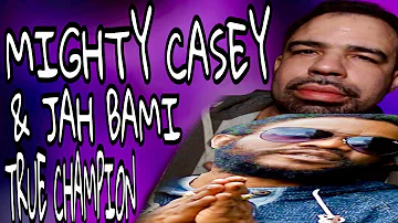 Mighty Casey ~ True Champion (feat. Jah Bami) [Full Audio] | #InRotation Visual Track | AMV