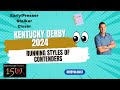 Kentucky derby 2024 running styles