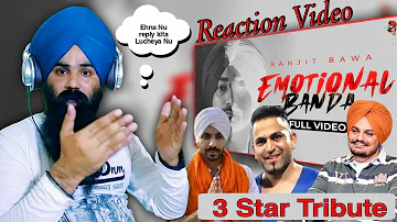 Reaction Emotional Banda (Full Video) Ranjit Bawa | Icon | Lovely Noor | Latest Punjab Song 2022