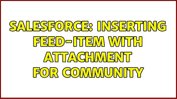 Salesforce: Inserting Feed-Item with Attachment for Community