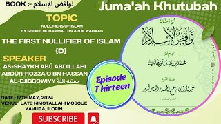 The First Nullifier Of Islam {D} {EP 13}..Sheikh Abū Abdillahi AbdurRozza'q Bn Hassan AlEjigbowiyy