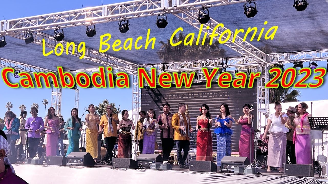 Cambodian New Year 2023 in Long Beach YouTube