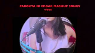 Video thumbnail of "Parokya Ni Edgar Mashup Songs - Rovs Romerosa"