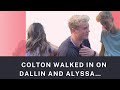 Colton WALKED IN on Dallin and Alyssa…