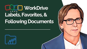 Zoho WorkDrive Labels, Favorites, & Following Documents Tutorial